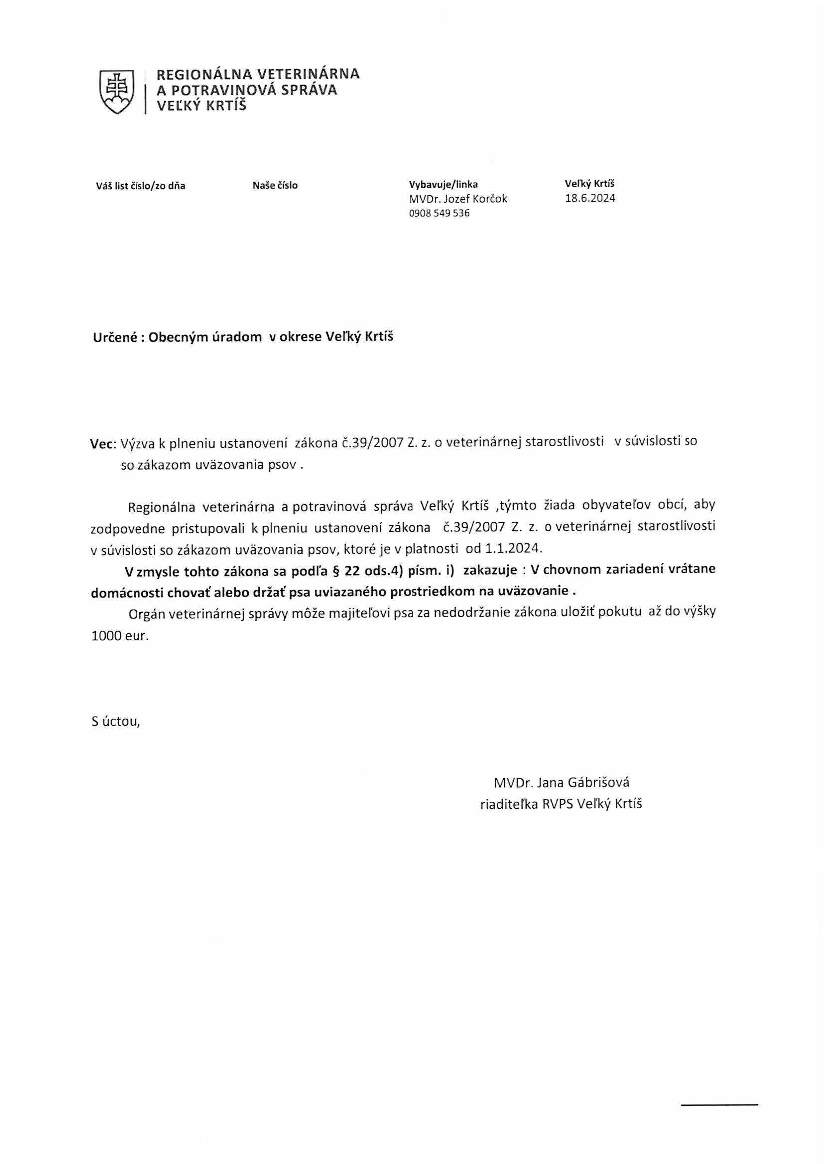 Výzva k plneniu ustanovení zákona č.39/2007 Z. z. o veterinárnej starostlivosti v súvislosti so zákazom uväzovania psov.