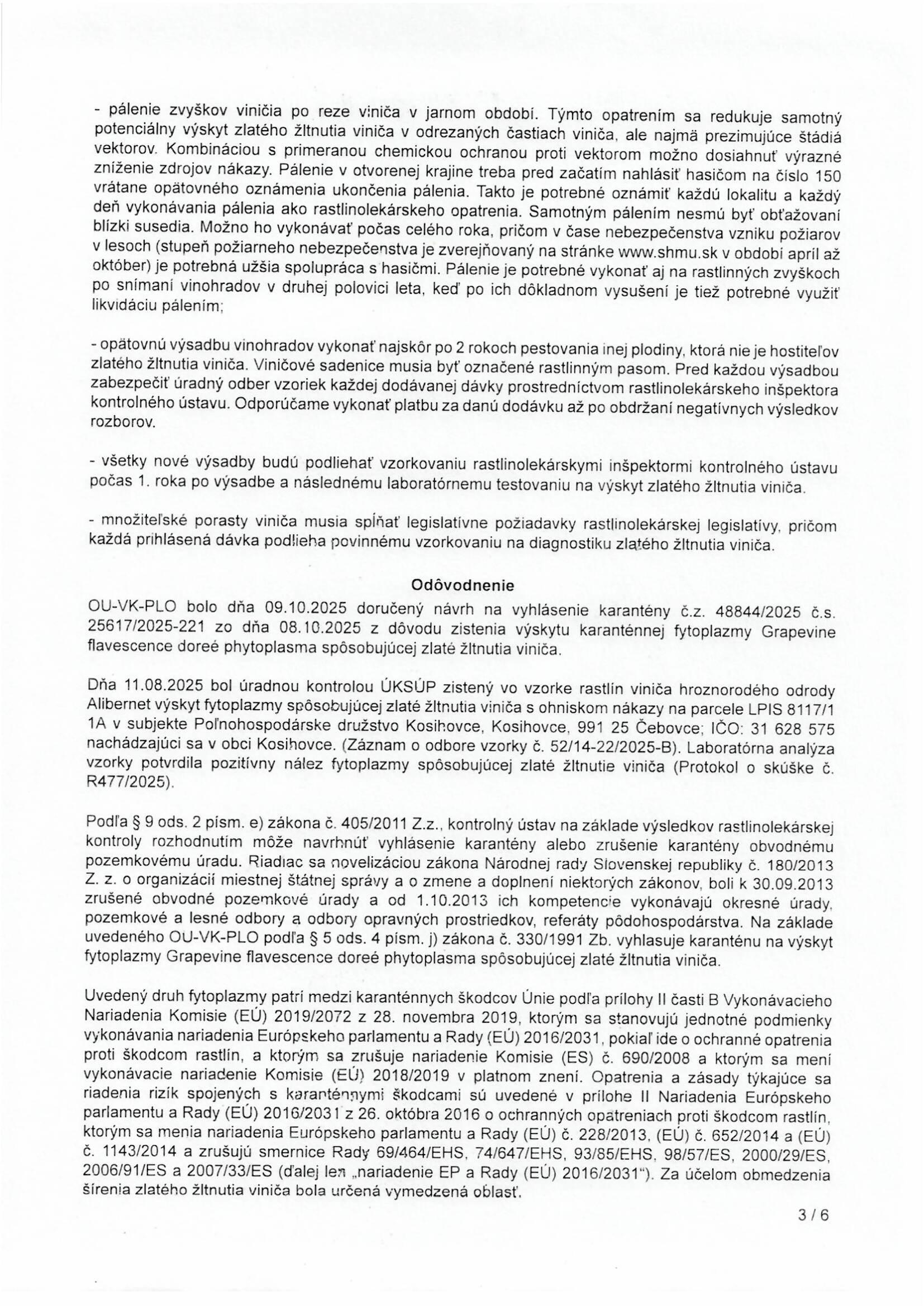 Vyhlásenue karantény - zistenie výskytu karanténnej fytoplazmy " Grapevine flavescence doreé phytoplasma " spôsobujúcej ochorenie - " zlaté žltnutie viniča" 