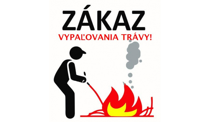 ZÁKAZ vypaľovania trávy!!!