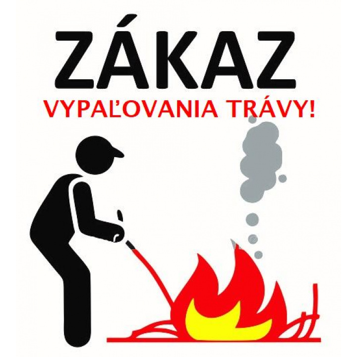 ZÁKAZ vypaľovania trávy!!!